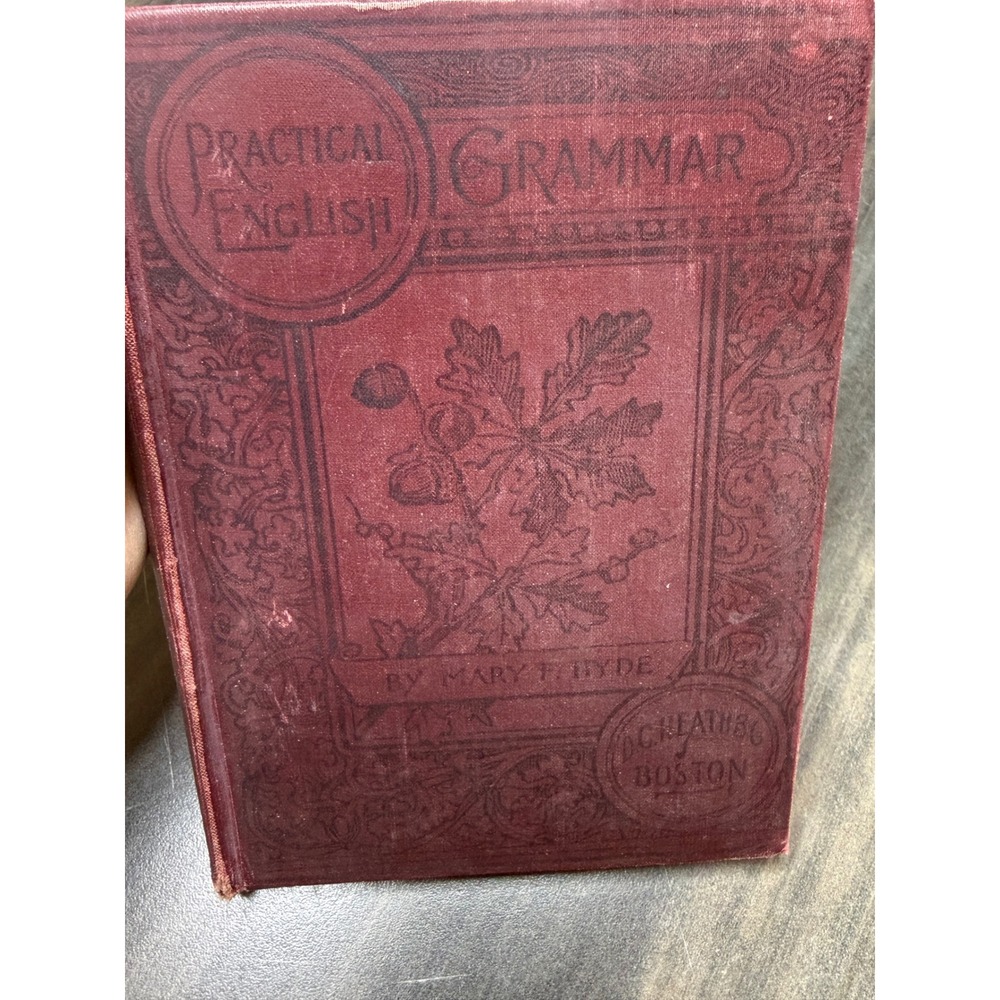 1906 Practical English Grammar Mary F‎ Hyde Antique Hardcover D.C. Heath & Co.
